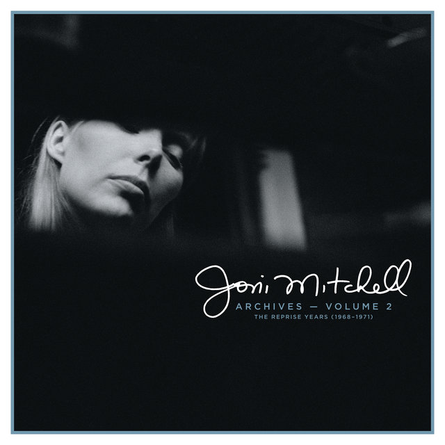 Cover art for album Joni Mitchell Archives, Vol. 2: The Reprise Years (1968-1971) by Joni Mitchell