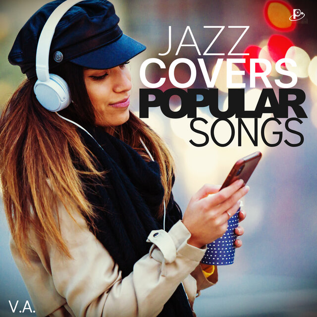 Jazz Covers Popular Songs