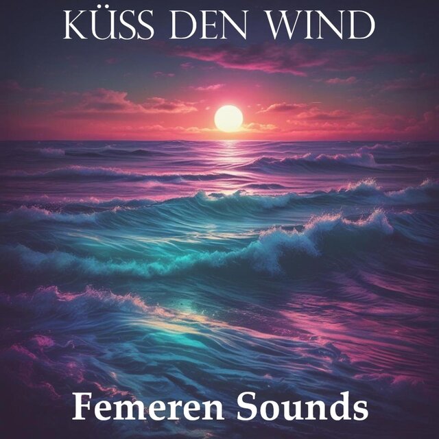 Küss den Wind