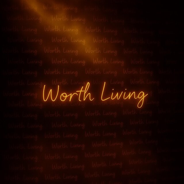 Worth Living