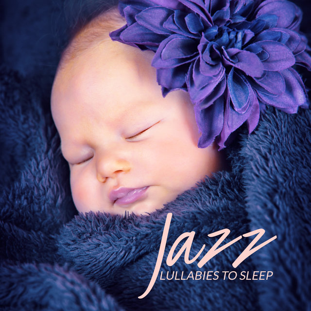 Jazz Lullabies to Sleep