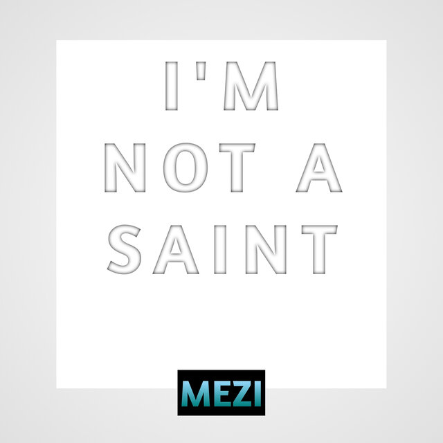 I'm Not a Saint