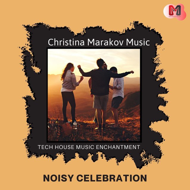 Noisy Celebration - Tech House Music Enchantment