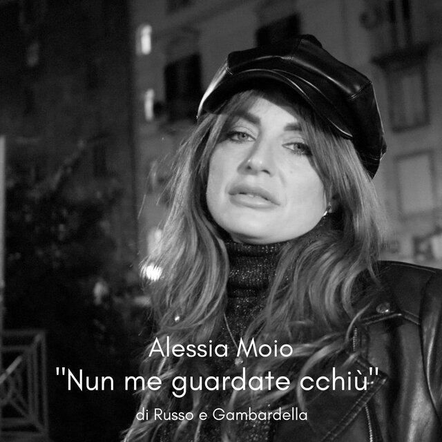 Nun me guardate cchiù
