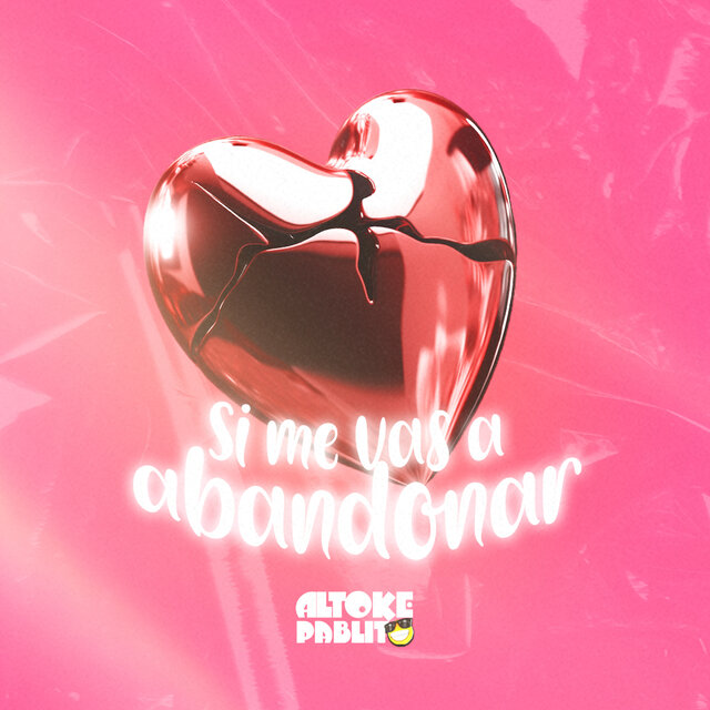 Si Me Vas Abandonar