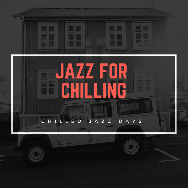 Chilled Jazz Days