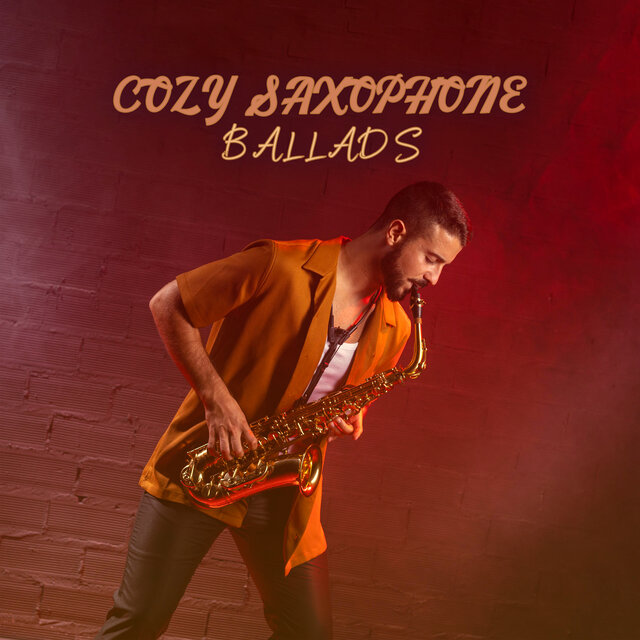 Cozy Saxophone Ballads: Sax Bar Atmosphere Music, Music for Relaxation and Rest