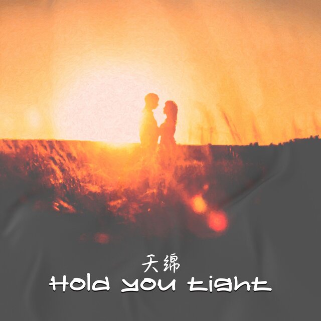 Hold you tight