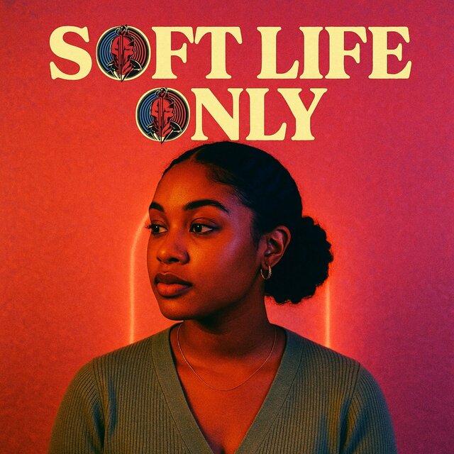 Soft Life Only