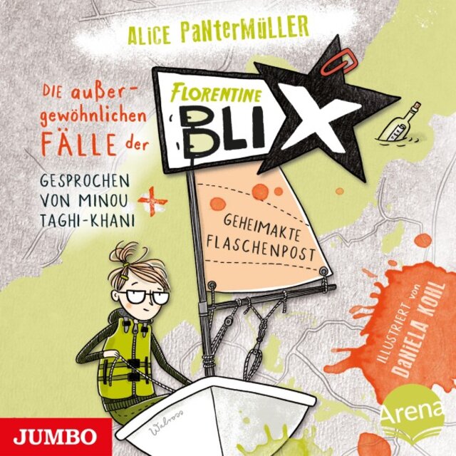 Die außergewöhnlichen Fälle der Florentine Blix. Geheimakte Flaschenpost (Band 2 [Ungekürzt])