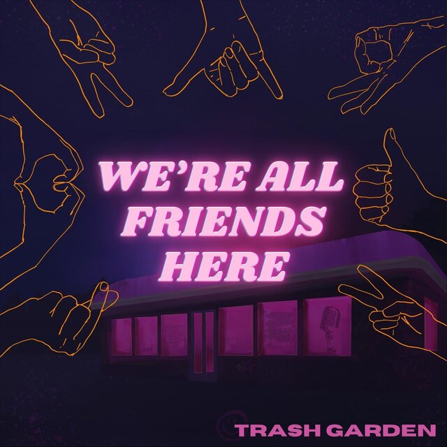 We're All Friends Here