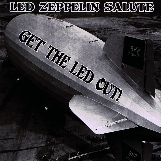Led Zeppelin Salute - Get The Led Out (Digital Only)