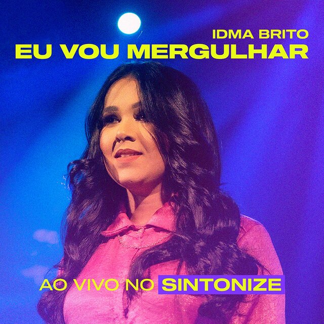 Eu Vou Mergulhar (Ao Vivo no Sintonize)