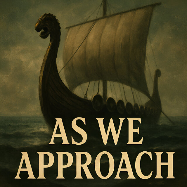 As We Approach