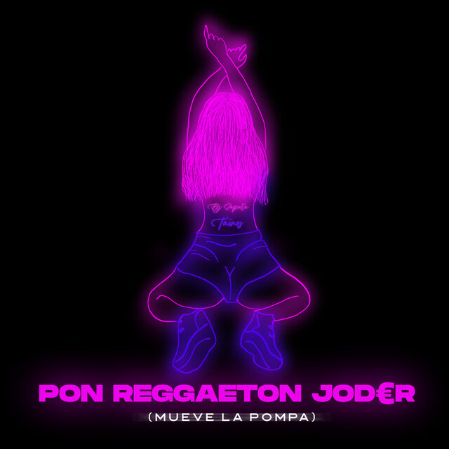 PON REGGAETON JODER (Mueve La Pompa)