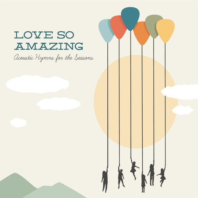 Love so Amazing
