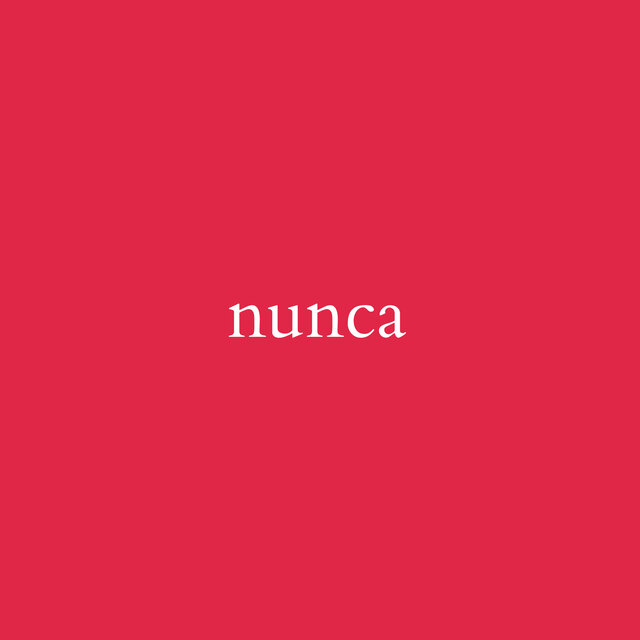 Nunca