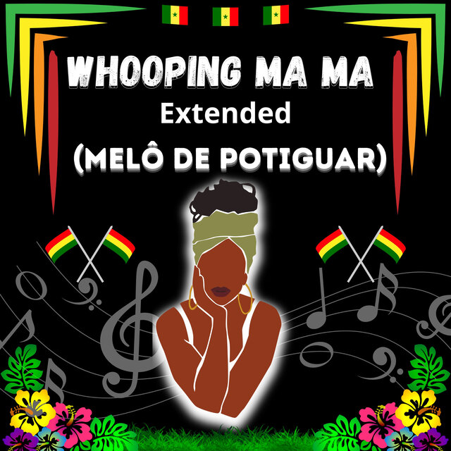Whooping Ma Ma Extended (Melo de Potiguar)