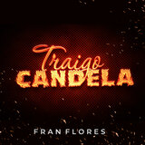 Traigo Candela
