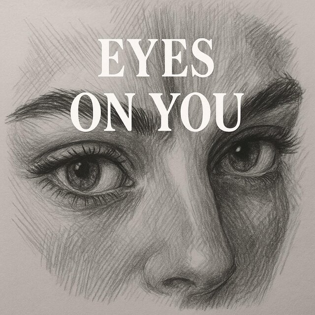 Eyes On You