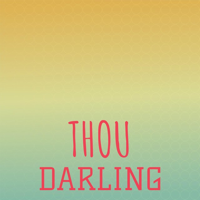 Thou Darling