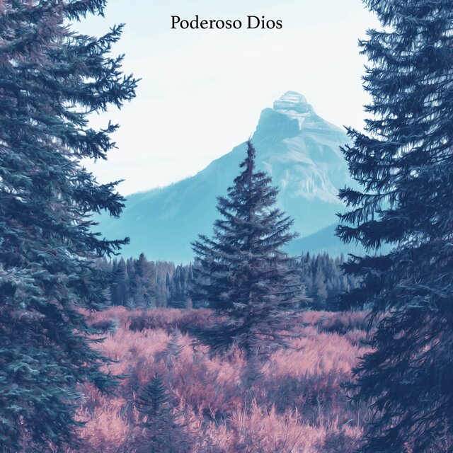 Poderoso Dios (Piano Instrumental)