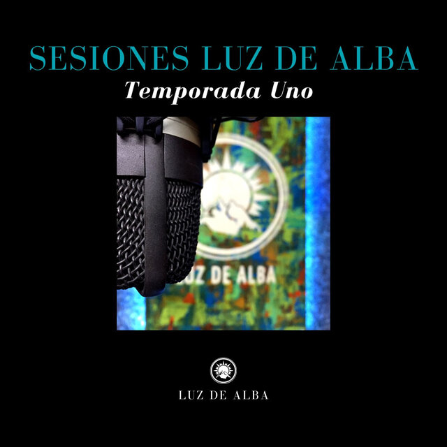 Sesiones Luz De Alba (Temporada Uno)