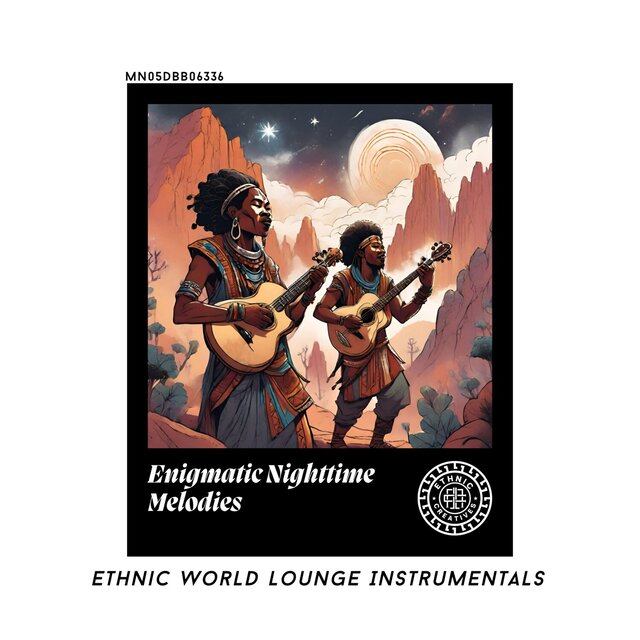 Enigmatic Nighttime Melodies: Ethnic World Lounge Instrumentals